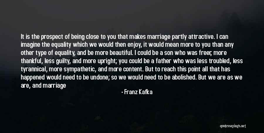 Marriage Equality Quotes By Franz Kafka