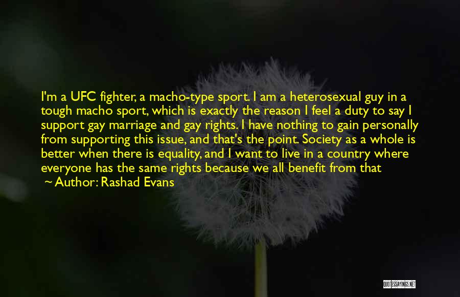 Marriage Equality Quotes By Rashad Evans
