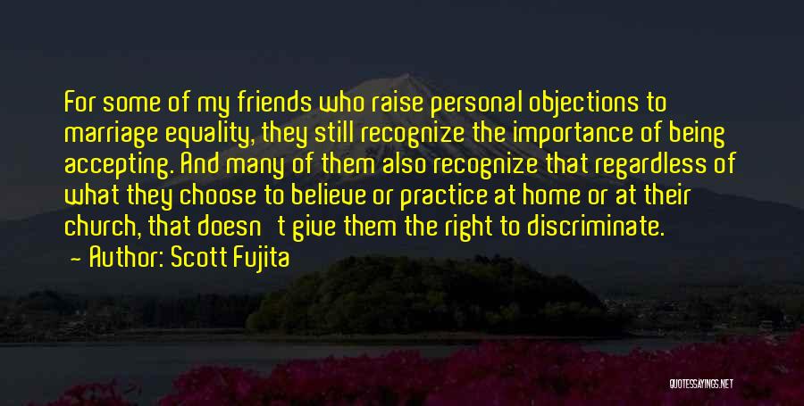 Marriage Equality Quotes By Scott Fujita