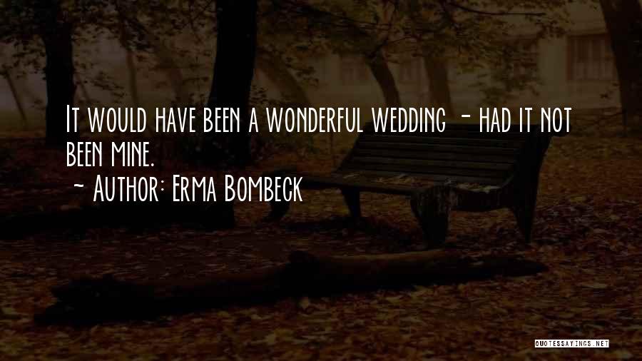 Marriage Erma Bombeck Quotes By Erma Bombeck