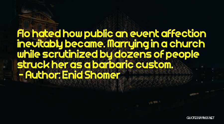 Marriage Event Quotes By Enid Shomer