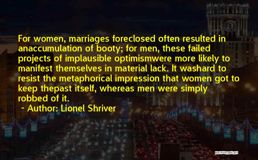 Marriage Failed Quotes By Lionel Shriver