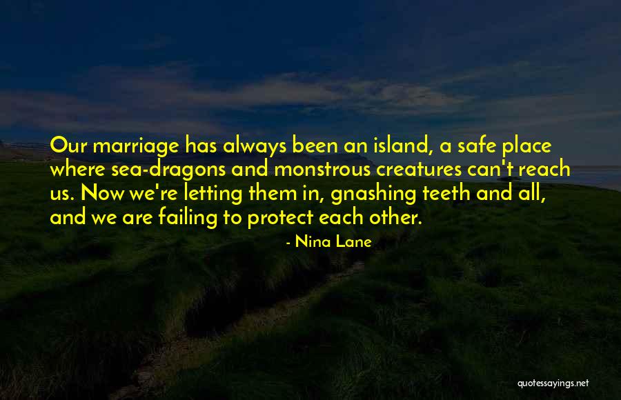 Marriage Failing Quotes By Nina Lane