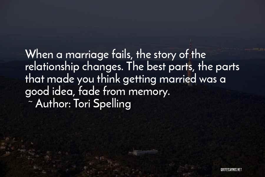 Marriage Fails Quotes By Tori Spelling