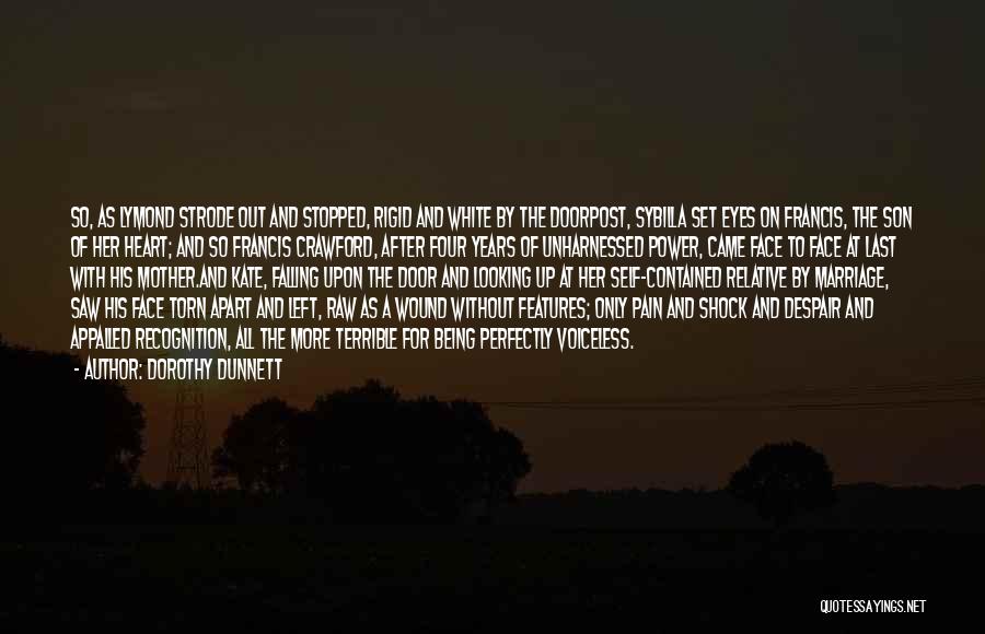 Marriage Falling Apart Quotes By Dorothy Dunnett