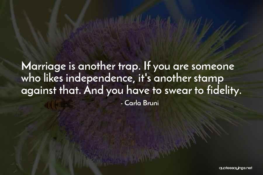 Marriage Fidelity Quotes By Carla Bruni Marriage Fidelity Quotes By Carla Bruni