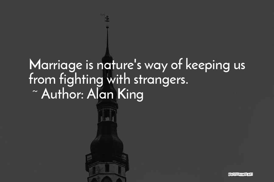 Marriage Fighting Quotes By Alan King