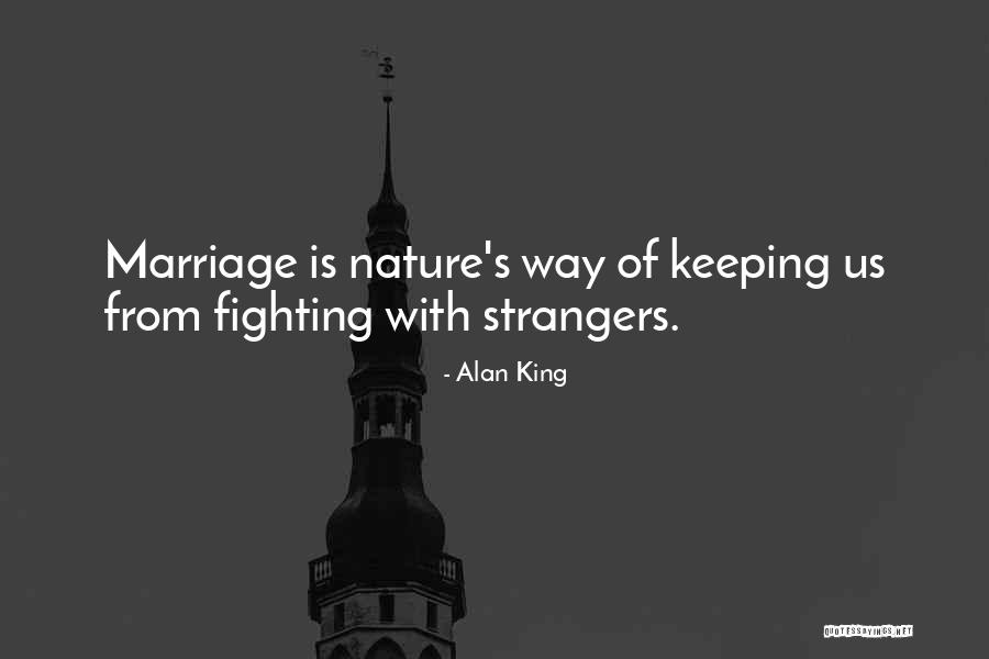 Marriage Fighting Quotes By Alan King