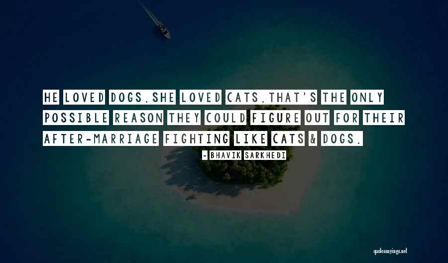 Marriage Fighting Quotes By Bhavik Sarkhedi Marriage Fighting Quotes By Bhavik Sarkhedi