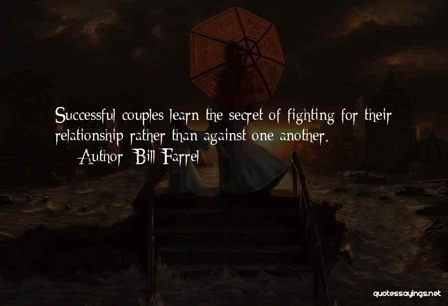 Marriage Fighting Quotes By Bill Farrel