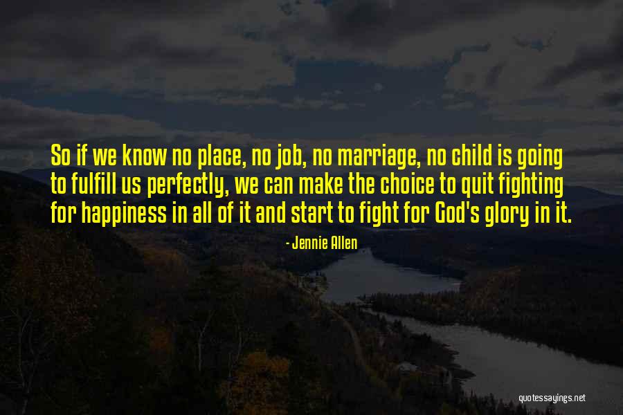 Marriage Fighting Quotes By Jennie Allen