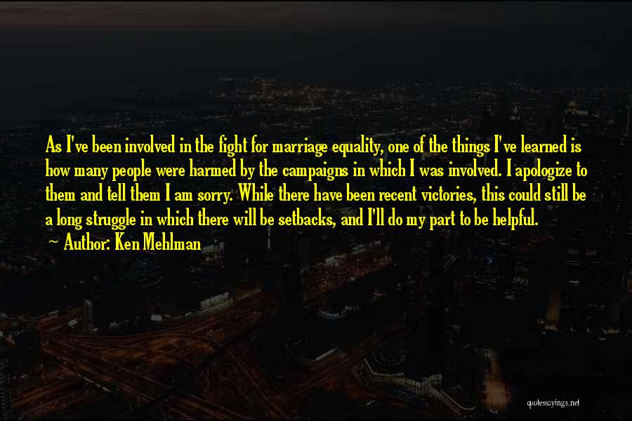 Marriage Fighting Quotes By Ken Mehlman