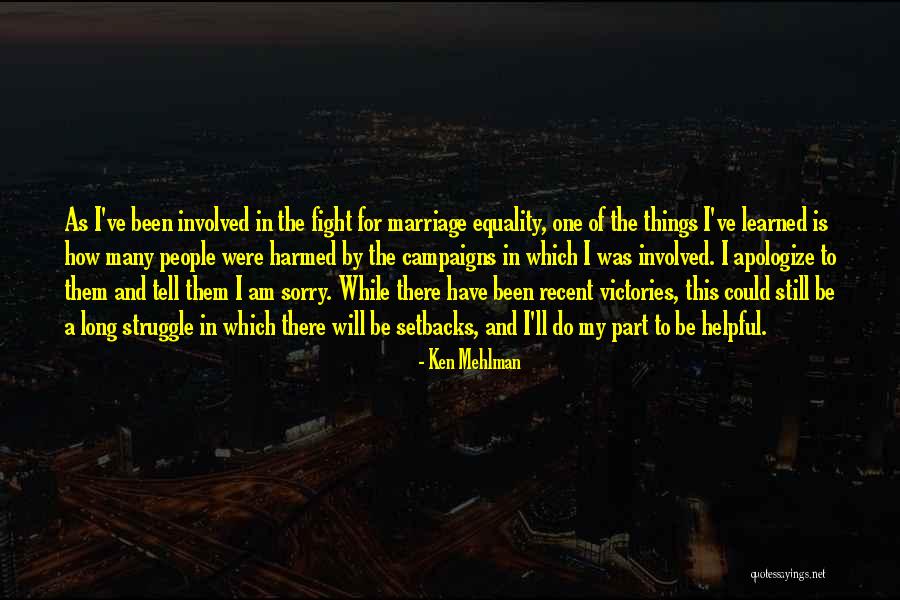 Marriage Fighting Quotes By Ken Mehlman