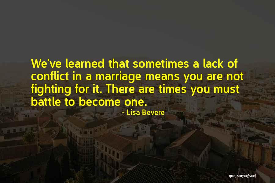 Marriage Fighting Quotes By Lisa Bevere