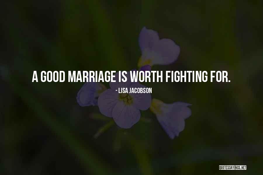 Marriage Fighting Quotes By Lisa Jacobson