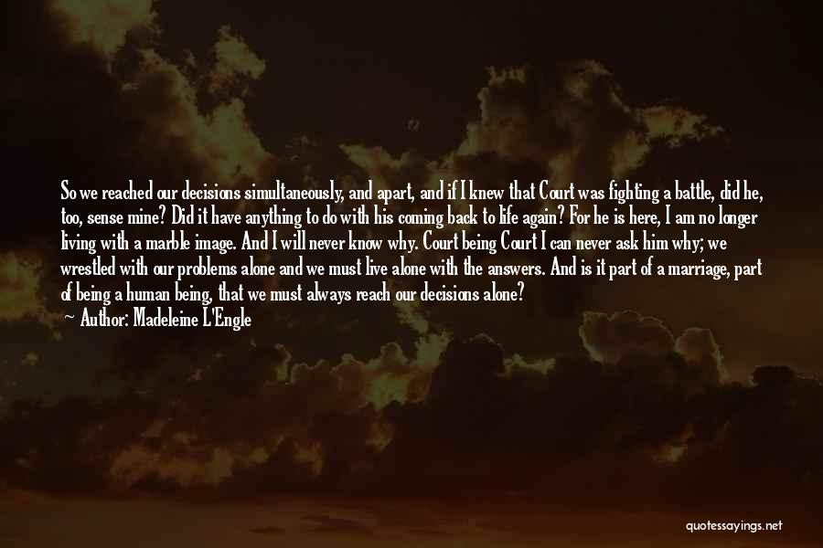Marriage Fighting Quotes By Madeleine L'Engle