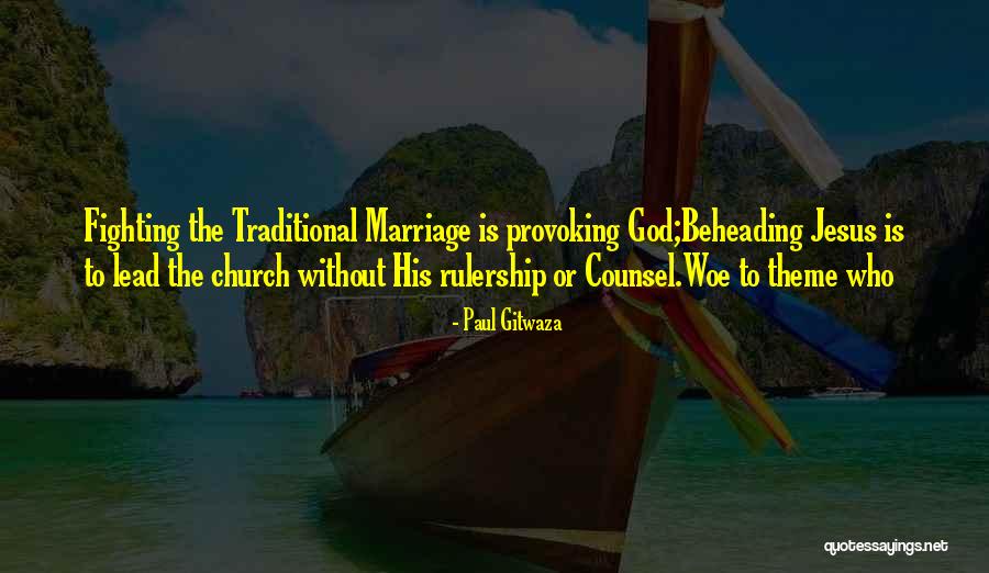 Marriage Fighting Quotes By Paul Gitwaza Marriage Fighting Quotes By Paul Gitwaza