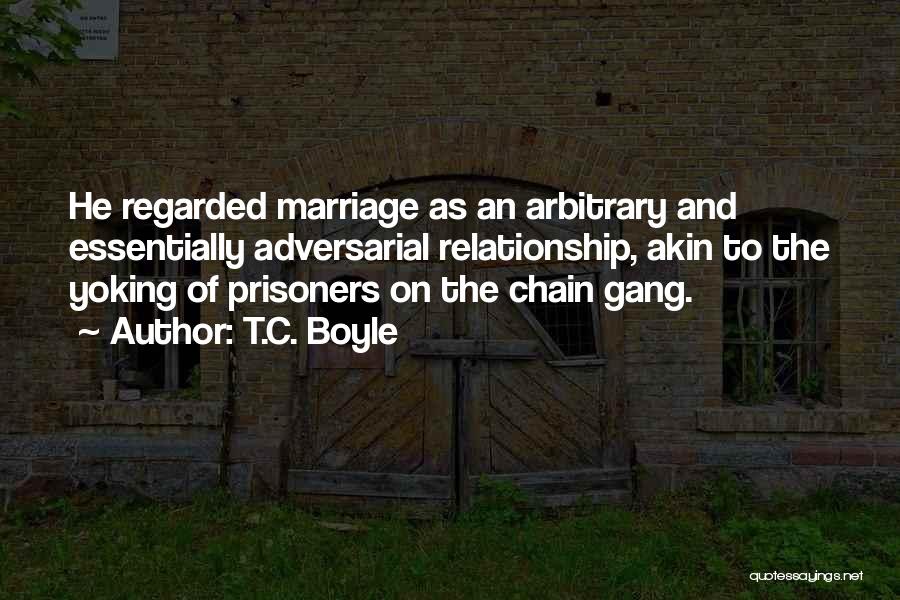 Marriage Fighting Quotes By T.C. Boyle