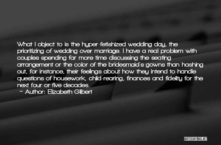 Marriage Finances Quotes By Elizabeth Gilbert