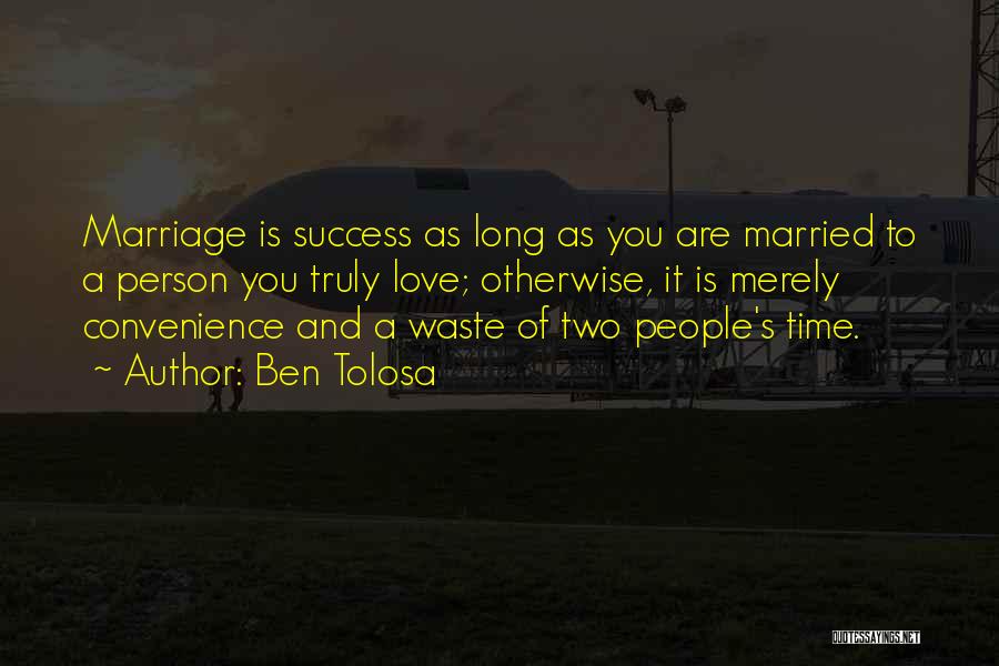 Marriage For Convenience Quotes By Ben Tolosa