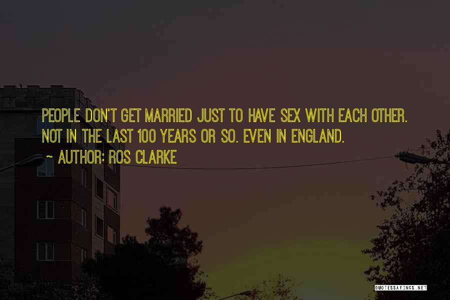 Marriage For Convenience Quotes By Ros Clarke