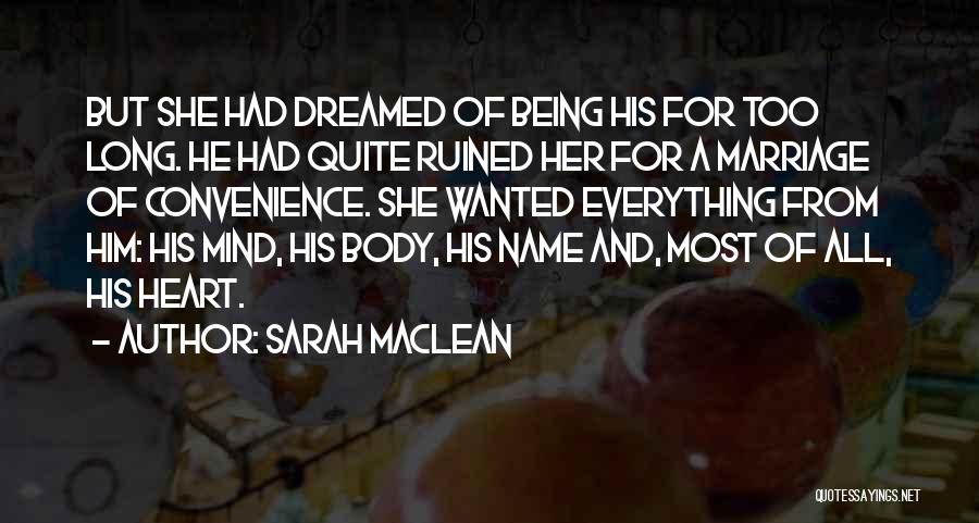 Marriage For Convenience Quotes By Sarah MacLean