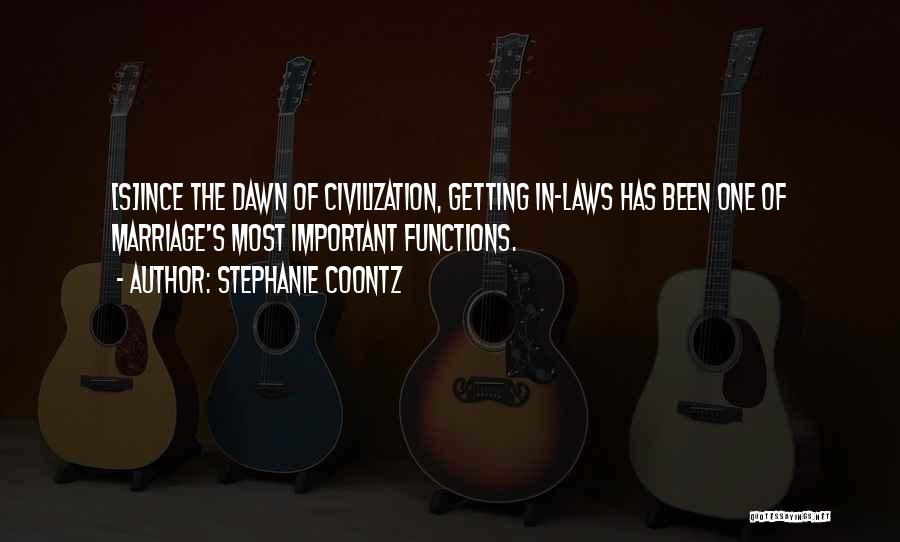 Marriage Functions Quotes By Stephanie Coontz