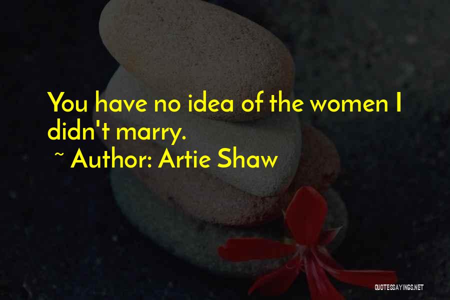 Marriage Funny Quotes By Artie Shaw