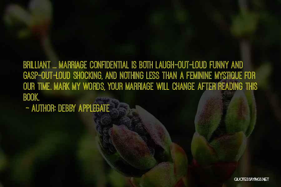 Marriage Funny Quotes By Debby Applegate