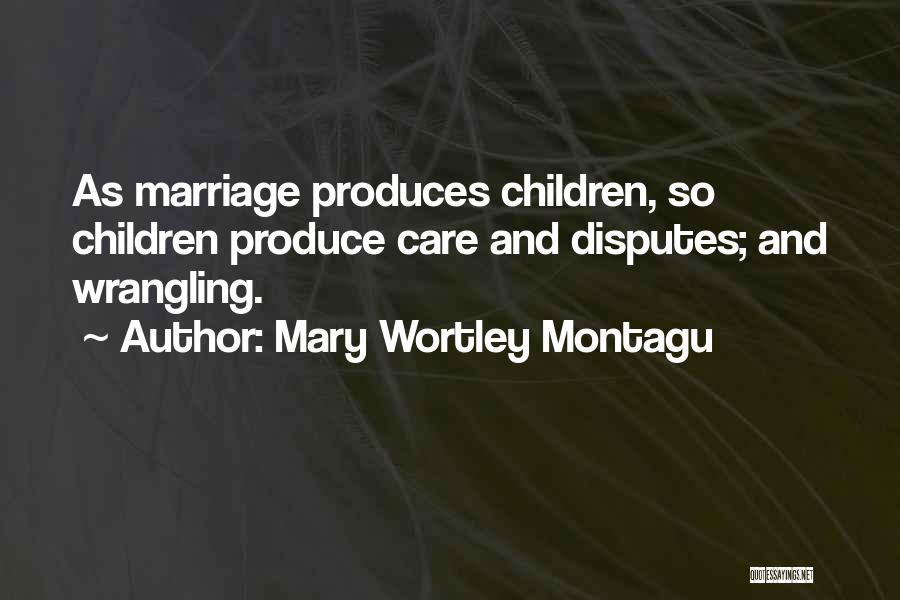 Marriage Funny Quotes By Mary Wortley Montagu