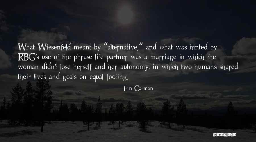 Marriage Goals Quotes By Irin Carmon Marriage Goals Quotes By Irin Carmon