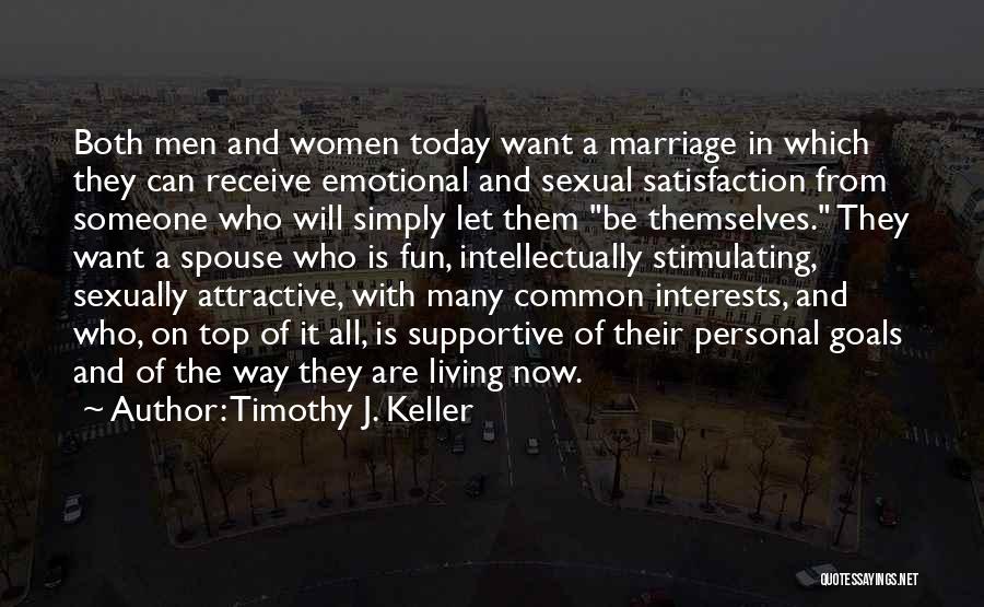 Marriage Goals Quotes By Timothy J. Keller