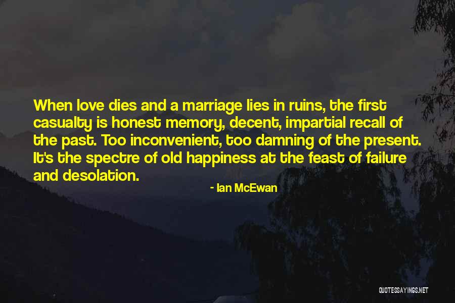 Marriage Happiness Quotes By Ian McEwan Marriage Happiness Quotes By Ian McEwan