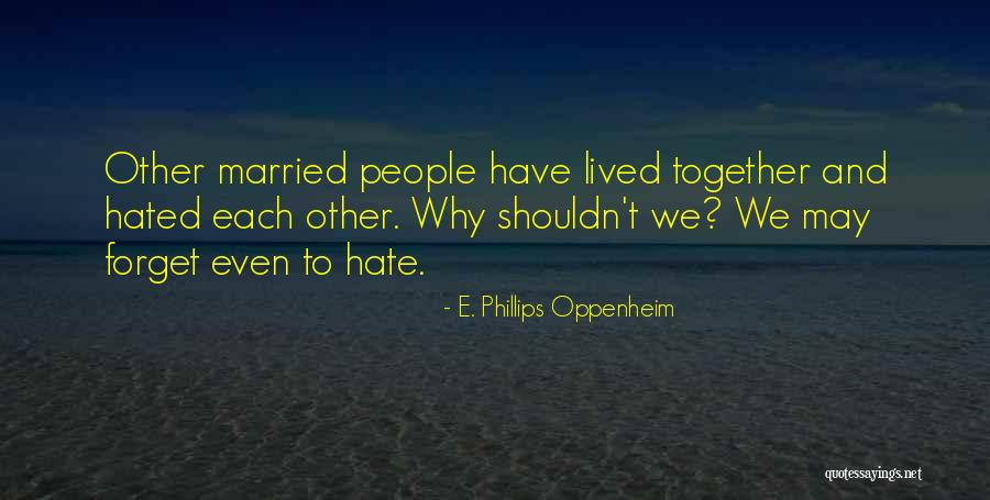 Marriage Humour Quotes By E. Phillips Oppenheim Marriage Humour Quotes By E. Phillips Oppenheim