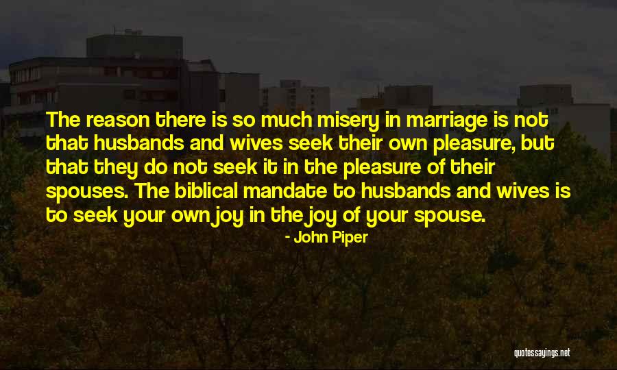 Marriage Husbands Quotes By John Piper Marriage Husbands Quotes By John Piper