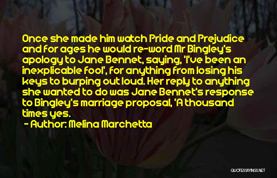 Marriage In Pride And Prejudice Quotes By Melina Marchetta