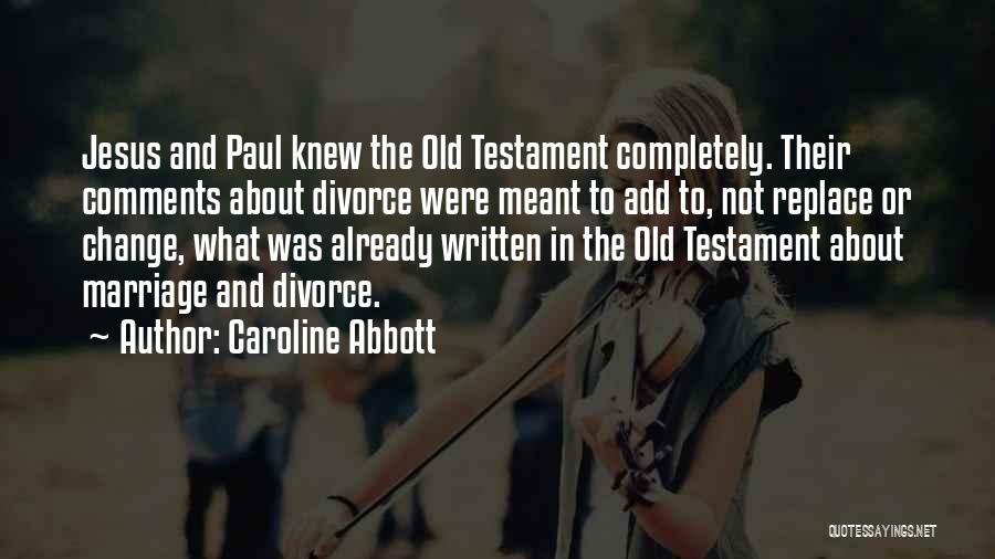 Marriage In The Bible Quotes By Caroline Abbott