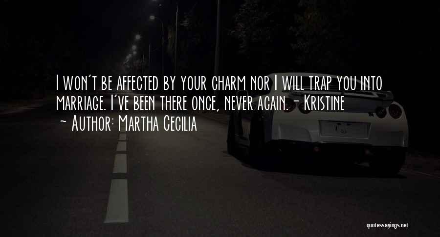 Marriage Is A Trap Quotes By Martha Cecilia