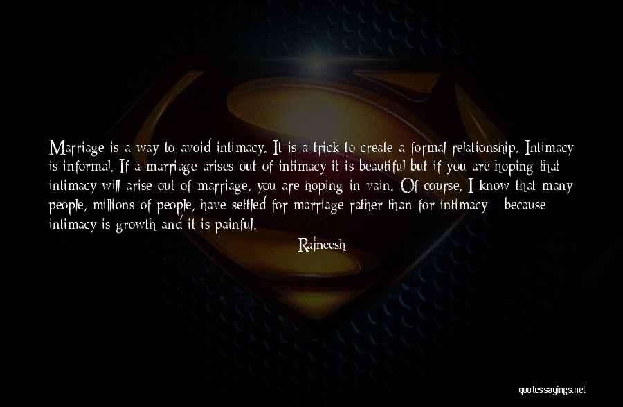 Marriage Is Beautiful Thing Quotes By Rajneesh Marriage Is Beautiful Thing Quotes By Rajneesh