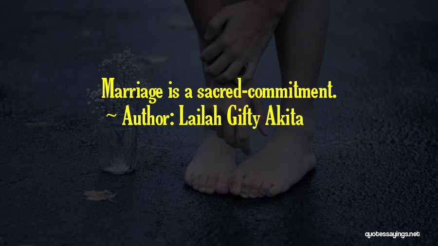 Marriage Is Commitment Quotes By Lailah Gifty Akita