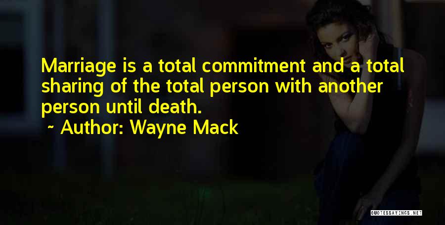 Marriage Is Commitment Quotes By Wayne Mack