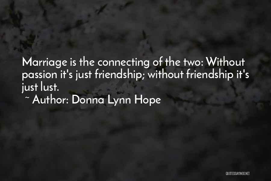 Marriage Is Friendship Quotes By Donna Lynn Hope