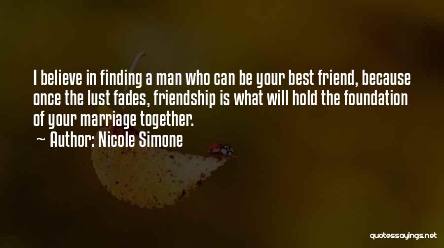 Marriage Is Friendship Quotes By Nicole Simone