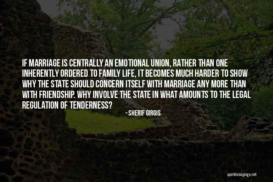 Marriage Is Friendship Quotes By Sherif Girgis