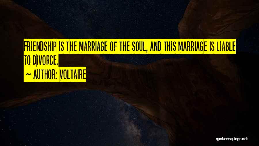 Marriage Is Friendship Quotes By Voltaire