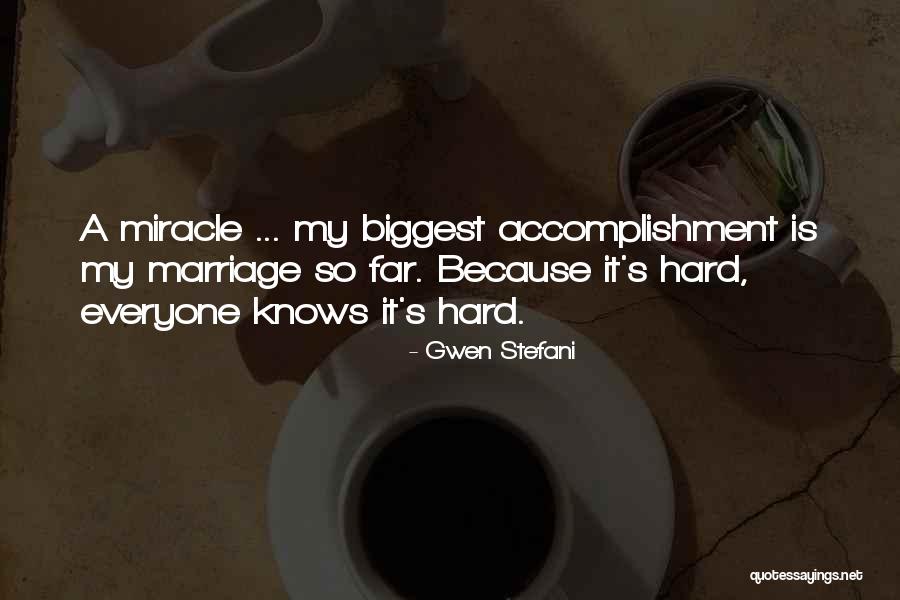 Marriage Is Hard Quotes By Gwen Stefani