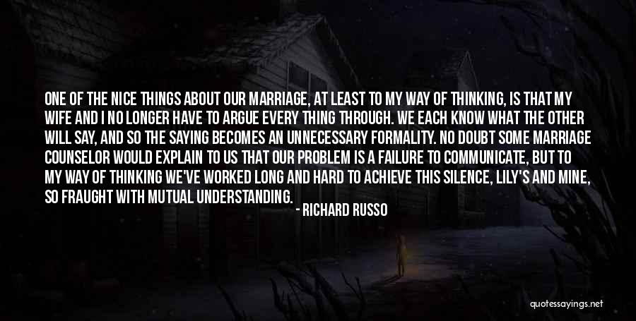 Marriage Is Hard Quotes By Richard Russo Marriage Is Hard Quotes By Richard Russo