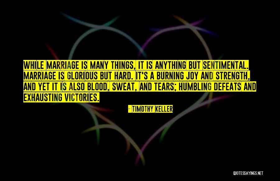 Marriage Is Hard Quotes By Timothy Keller