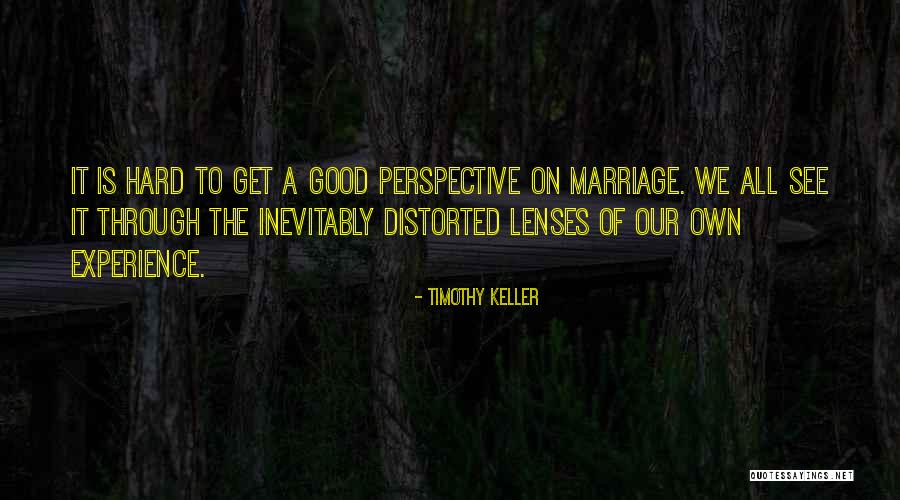 Marriage Is Hard Quotes By Timothy Keller