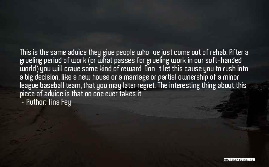 Marriage Is Like A House Quotes By Tina Fey